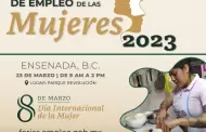 Invita Gobierno de Ensenada a la Feria Nacional de Empleo de las Mujeres 2023
