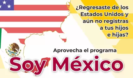 Campaña de doble nacionalidad "Soy México"