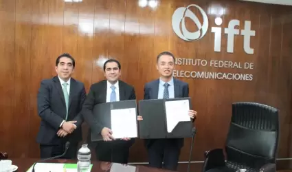 El IFT y Huawei firman convenio de colaboraci�n