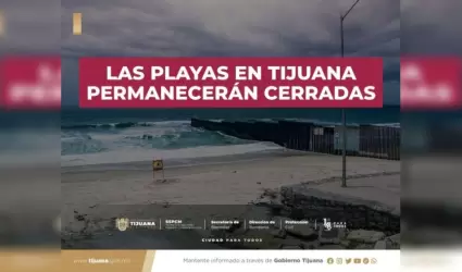 Playas de Tijuana permanecern cerradas