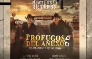 Revelan primera fecha de "Prfugos del anexo" de Julin lvarez y Alfredo Olivas