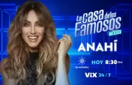 Anah entrar este domingo a "La casa de los famosos"