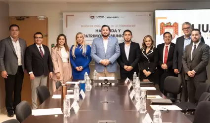 Comisi�n de Hacienda y Patrimonio Municipal del XXV Ayuntamiento de Tijuana