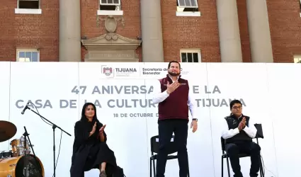 Celebra alcalde Ismael Burgue�o 47 aniversario de la Casa de la Cultura Tijuana