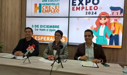 Anuncian sexta edici�n de la Feria Hermosillo Crece con Empleo