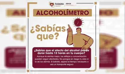 SSPCM Tijuana hace llamado a la ciudadan�a para tomar conciencia y no conducir b