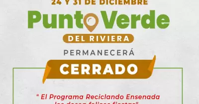Punto Verde del Riviera estar� cerrado martes 24 y 31 diciembre
