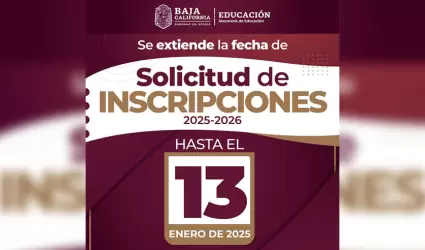 Pr�rroga para solicitud de inscripciones ciclo escolar 2025-2026
