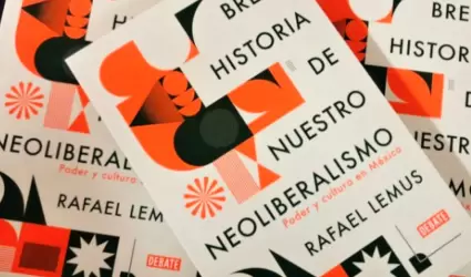 "Breve historia de nuestro Neoliberalismo en M�xico" de Rafael Lemus