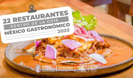 22 restaurantes de Baja California son reconocidos entre los mejores de M�xico