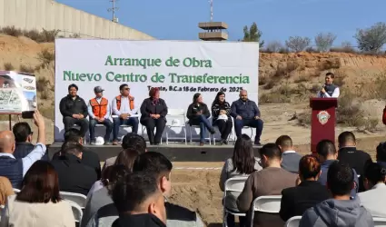 Construcci�n del nuevo Centro de Transferencia en Tecate