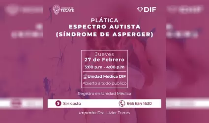 Invita DIF Tecate a pl�tica sobre el espectro autista (s�ndrome de asperger)