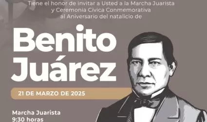 Conmemorativas al natalicio de Benito Ju�rez