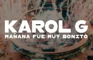 Karol G estrenar� su documental "Ma�ana fue muy bonito" en Netflix