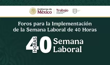 Foros para la Implementaci�n de la Semana Laboral de 40 horas