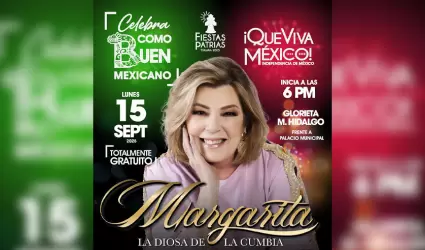 Celebraci�n Independencia de M�xico con Margarita 'La Diosa de la Cumbia'