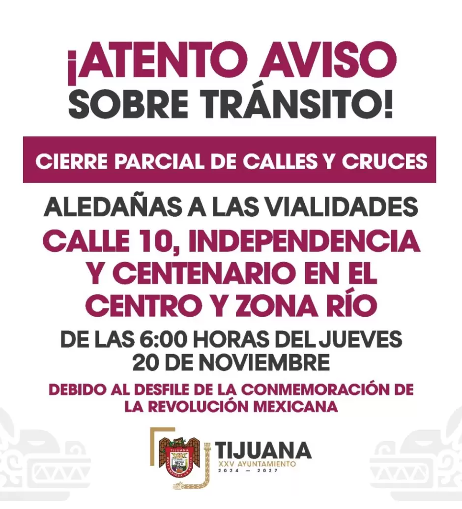 Cierre de vialidades por Desfile del 20 de Noviembre