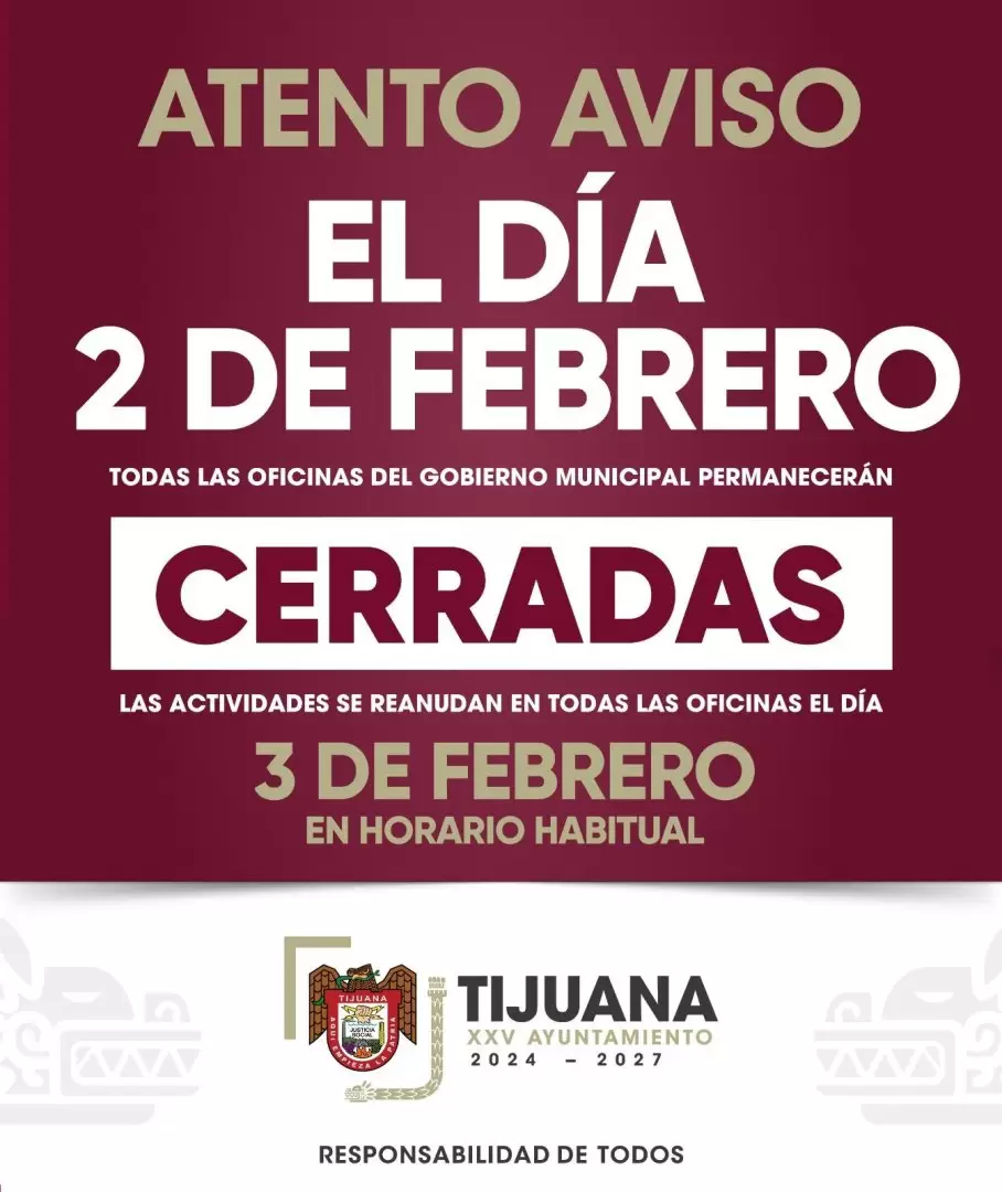 Lunes 2 de febrero d�a inh�bil para el personal que labora en el Gobierno Municipal de Tijuana