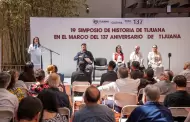 Inaugura Gobierno Municipal el "19 Simposio de Historia de Tijuana"